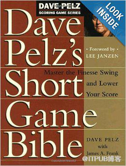 介绍一本高尔夫的好书:Dave <wbr>Pelz的短打圣经(1) 介绍一本高尔夫的好书:Dave <wbr>Pelz的短打圣经(1)