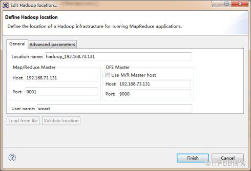 计算机生成了可选文字: 瀚Edit日adoopIocation… 一l 回 DefineHadooPI.tion De石nethelocationofaHadoopinfrastructureforrunningMapReduceapplications. General}Advancedparameters Locationname：卜adoop_192.168.73.131 Map/ReduceMaster Host:192.168.73.131 port:9001 Username:smart DFSMaster 口U、eM/RMa、ter卜ost Host:192.168.73.131 port:9000 Loadfrom6le ⑦ 「，n'Sh习